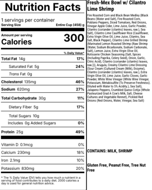 Nutrition facts label for a Fresh-Mex bowl with Cilantro Lime Shrimp, showing calories and nutritional content per serving.