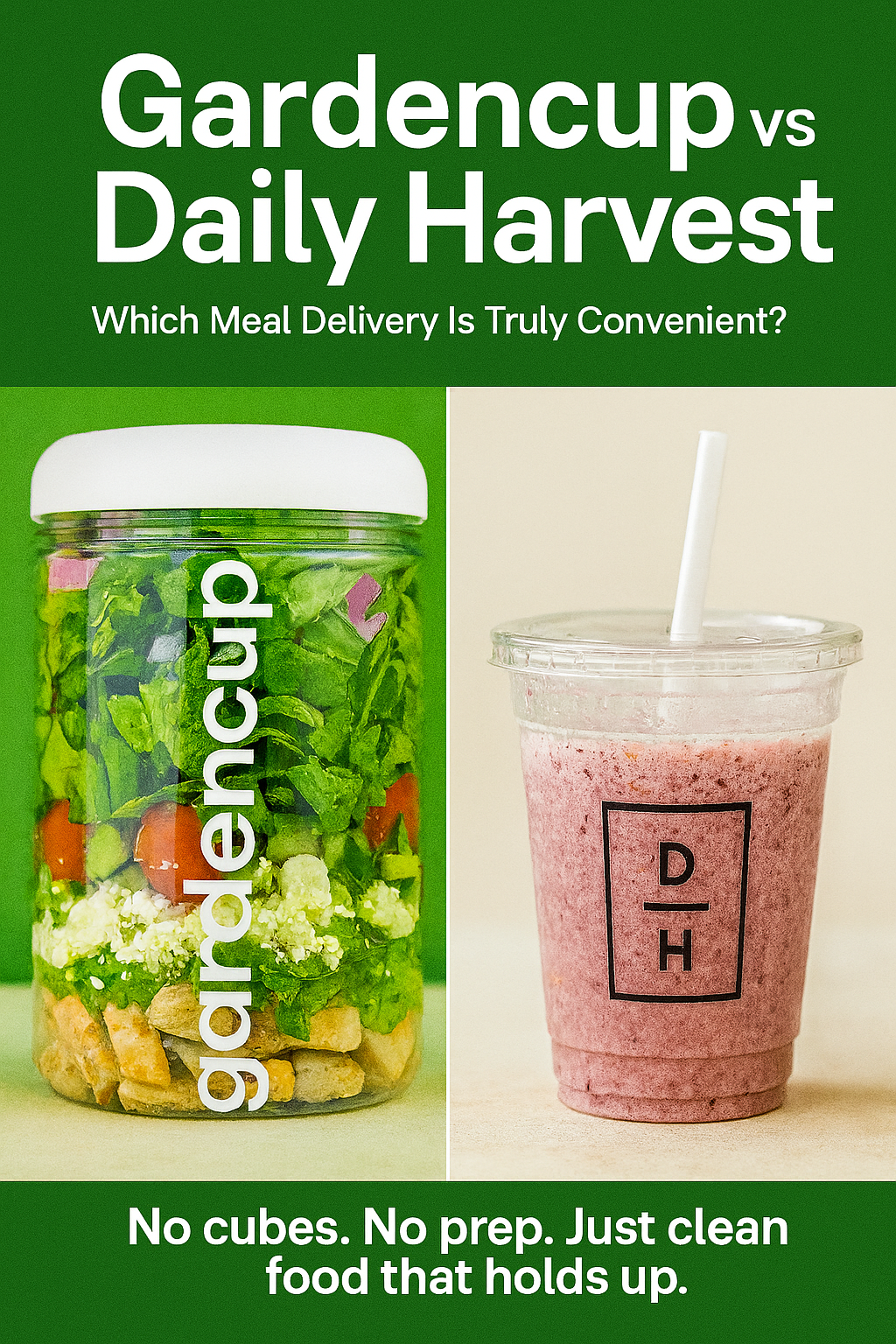 GardenCup vs Daily Harvest: Which Meal Delivery Is Truly Convenient?